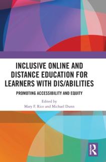Inclusive Online and Distance Education for Learners with Dis/abilities: Promoting Accessibility and Equity