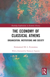 The Economy of Classical Athens: Organization, Institutions and Society