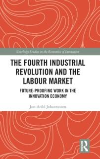 The Fourth Industrial Revolution and the Labour Market: Future-proofing Work in the Innovation Economy
