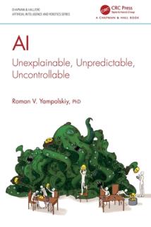 AI: Unexplainable, Unpredictable, Uncontrollable