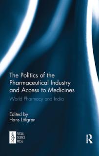 The Politics of the Pharmaceutical Industry and Access to Medicines: World Pharmacy and India