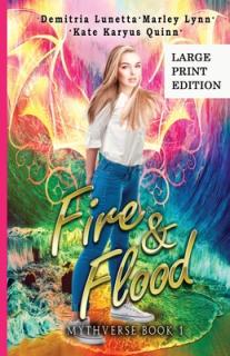 Fire & Flood: A Young Adult Urban Fantasy Academy Series Large Print Version