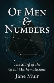 Of Men and Numbers: The Story of the Great Mathematicians