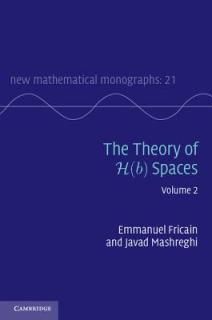 The Theory of H(b) Spaces: Volume 2