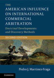 The American Influence on International Commercial Arbitration: Doctrinal Developments and Discovery Methods