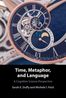 Time, Metaphor, and Language: A Cognitive Science Perspective