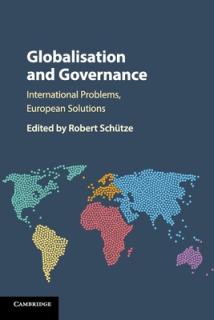 Globalisation and Governance: International Problems, European Solutions