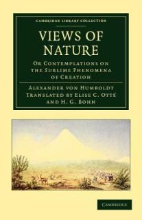 Views of Nature: Or Contemplations on the Sublime Phenomena of Creation