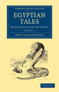 Egyptian Tales: Volume 1: Translated from the Papyri