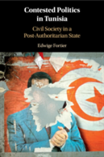 Contested Politics in Tunisia: Civil Society in a Post-Authoritarian State