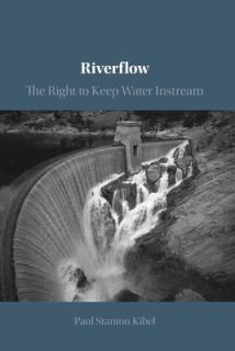 Riverflow: The Right to Keep Water Instream