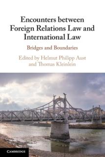 Encounters Between Foreign Relations Law and International Law: Bridges and Boundaries