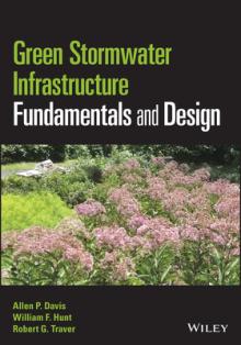 Green Stormwater Infrastructure Fundamentals and Design