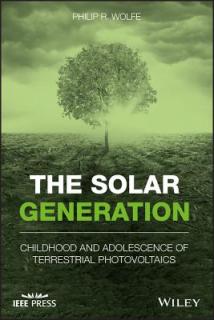 The Solar Generation: Childhood and Adolescence of Terrestrial Photovoltaics