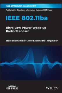 IEEE 802.11ba: Ultra-Low Power Wake-Up Radio Standard