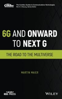 6g and Onward to Next G: The Road to the Multiverse