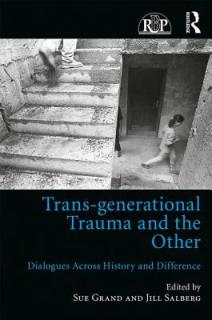 Trans-generational Trauma and the Other: Dialogues across history and difference