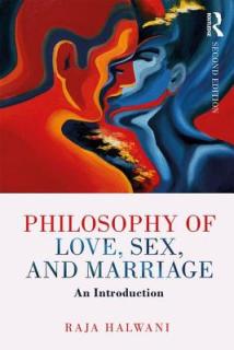 Philosophy of Love, Sex, and Marriage: An Introduction