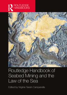 Routledge Handbook of Seabed Mining and the Law of the Sea