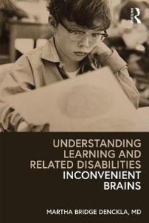 Understanding Learning and Related Disabilities: Inconvenient Brains