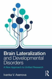 Brain Lateralization and Developmental Disorders: A New Approach to Unified Research