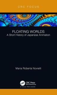 Floating Worlds: A Short History of Japanese Animation