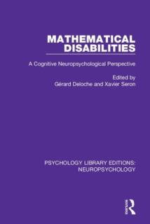 Mathematical Disabilities: A Cognitive Neuropsychological Perspective