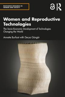 Women and Reproductive Technologies: The Socio-Economic Development of Technologies Changing the World