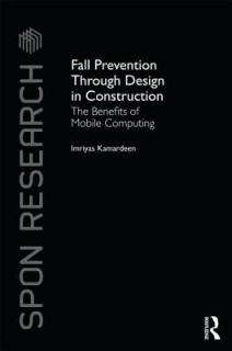 Fall Prevention Through Design in Construction: The Benefits of Mobile Computing