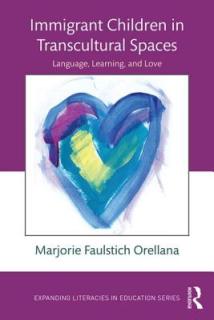 Immigrant Children in Transcultural Spaces: Language Learning and Love