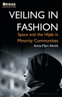Veiling in Fashion: Space and the Hijab in Minority Communities