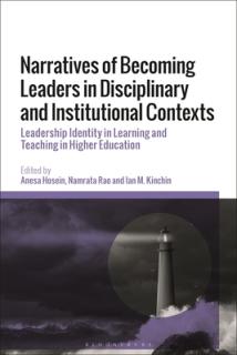 Narratives of Becoming Leaders in Disciplinary and Institutional Contexts: Leadership Identity in Learning and Teaching in Higher Education