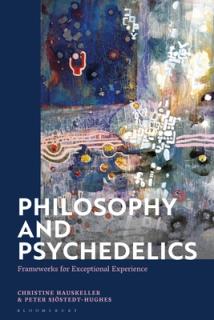 Philosophy and Psychedelics: Frameworks for Exceptional Experience