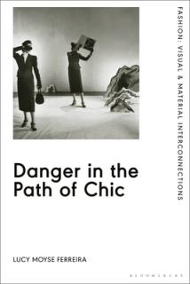 Danger in the Path of Chic: Violence in Fashion between the Wars