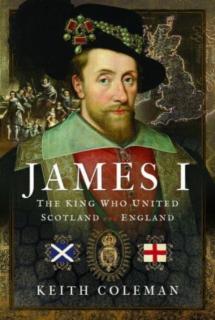 James I, the King Who United Scotland and England
