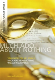 York Notes for KS3 Shakespeare: Much Ado About Nothing