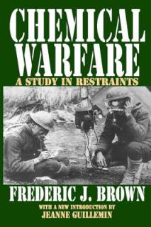 Chemical Warfare: A Study in Restraints