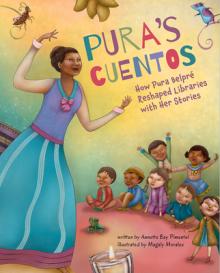 Pura's Cuentos: How Pura Belpr Reshaped Libraries with Her Stories