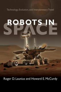 Robots in Space: Technology, Evolution, and Interplanetary Travel