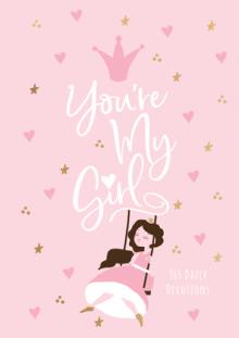You're My Girl: 365 Daily Devotions