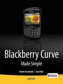 Blackberry Curve Made Simple: For the Blackberry Curve 8520, 8530 and 8500 Series