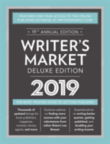 Writer's Market Deluxe Edition 2019: The Most Trusted Guide to Getting Published