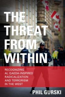 The Threat From Within: Recognizing Al Qaeda-Inspired Radicalization and Terrorism in the West