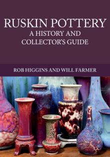 Ruskin Pottery: A History and Collector's Guide