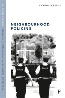 Neighbourhood Policing: Context, Practices and Challenges