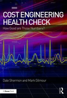 Cost Engineering Health Check: How Good Are Those Numbers?