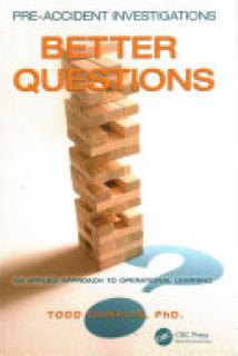Pre-Accident Investigations: Better Questions - An Applied Approach to Operational Learning