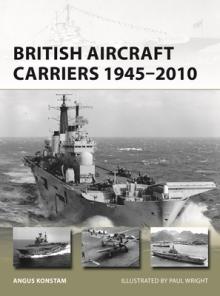 British Aircraft Carriers 1945-2010