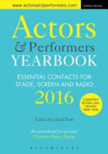Actors and Performers Yearbook: Essential Contacts for Stage, Screen and Radio