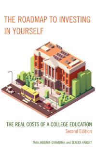 The Roadmap to Investing in Yourself: The Real Costs of a College Education